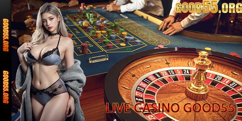 live casino good55